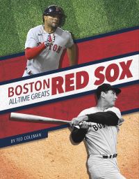 Book Cover for Boston Red Sox All-Time Greats by Ted Coleman