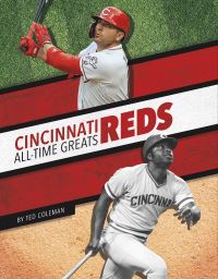 Book Cover for Cincinnati Reds All-Time Greats by Ted Coleman