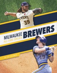 Book Cover for Milwaukee Brewers All-Time Greats by Ted Coleman