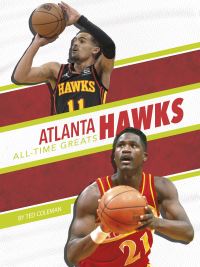 Book Cover for Atlanta Hawks All-Time Greats by Ted Coleman