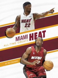 Book Cover for Miami Heat All-Time Greats by Ted Coleman