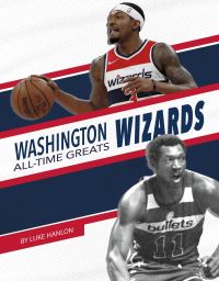 Book Cover for Washington Wizards All-Time Greats by Luke Hanlon