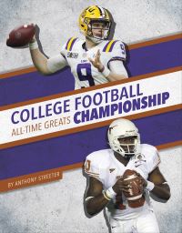 Book Cover for College Football Championship All-Time Greats by Anthony Streeter