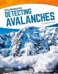 Book Cover for Detecting Avalanches by Trudi Strain Trueit