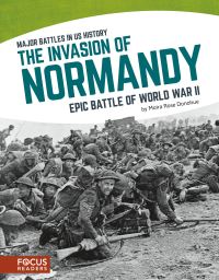 Book Cover for The Invasion of Normandy by Moira Rose Donohue