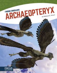 Book Cover for Archaeopteryx by Rebecca E Hirsch