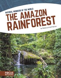 Book Cover for The Amazon Rainforest by Rebecca Kraft Rector