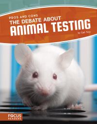 Book Cover for The Debate About Animal Testing by Gail Terp