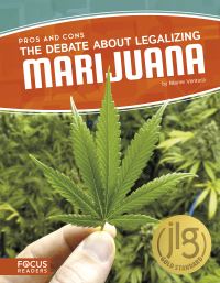 Book Cover for The Debate About Legalizing Marijuana by Marne Ventura