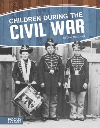 Book Cover for Children During the Civil War by Clara MacCarald