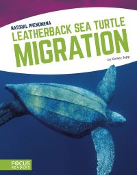 Book Cover for Leatherback Sea Turtle Migration by Kelsey Jopp