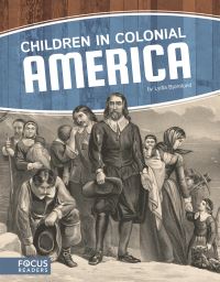 Book Cover for Children in Colonial America by Lydia Bjornlund