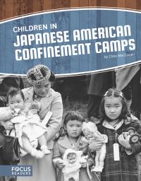 Book Cover for Children in Japanese American Confinement Camps by Clara MacCarald