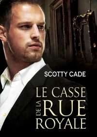 Book Cover for Casse De La Rue Royale (Translation) by Scotty Cade, Anne Solo