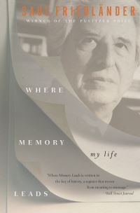 Book Cover for Where Memory Leads by Saul Friedländer