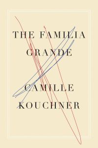 Book Cover for The Familia Grande by Camille Kouchner