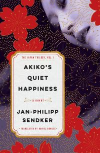 Book Cover for Akiko's Quiet Happiness by JanPhilipp Sendker