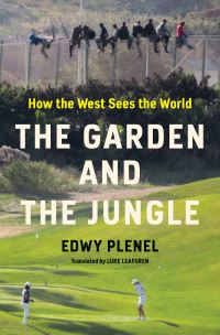 Book Cover for The Garden and the Jungle by Edwy Plenel
