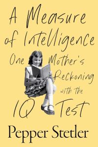 Book Cover for A Measure of Intelligence by Pepper Stetler