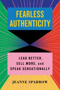 Book Cover for Fearless Authenticity by Jeanne Sparrow