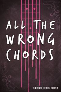 Book Cover for All the Wrong Chords by Christine Hurley Deriso