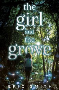 Book Cover for The Girl and the Grove by Eric Smith