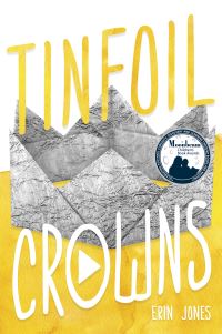 Book Cover for Tinfoil Crowns by Erin Jones