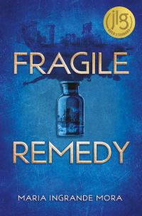 Book Cover for Fragile Remedy by Maria Ingrande Mora