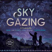 Book Cover for Sky Gazing by Meg Thacher