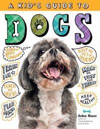 Book Cover for A Kid's Guide to Dogs by Arden Moore