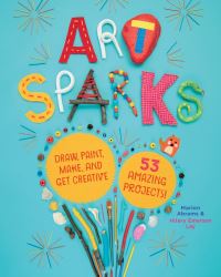 Book Cover for Art Sparks by Marion Abrams, Hilary Emerson Lay