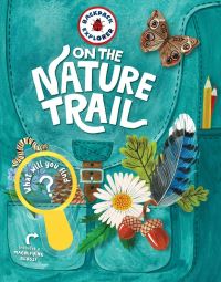 Book Cover for Backpack Explorer: On the Nature Trail by Editors of Storey Publishing