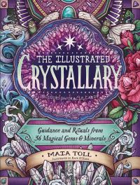 Book Cover for The Illustrated Crystallary by Maia Toll