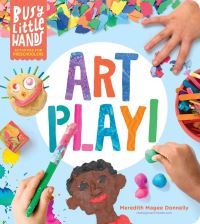 Book Cover for Art Play! by Meredith Magee Donnelly