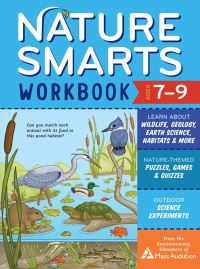 Book Cover for Nature Smarts Workbook, Ages 7-9 by The Environmental Educators of Mass Audubon