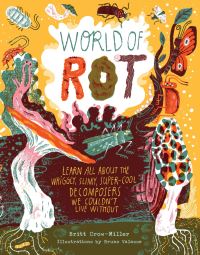 Book Cover for World of Rot by Britt CrowMiller