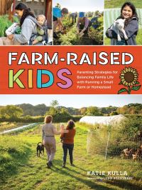 Book Cover for Farm-Raised Kids by Katie Kulla