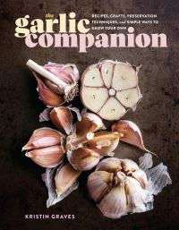 Book Cover for The Garlic Companion by Kristin Graves