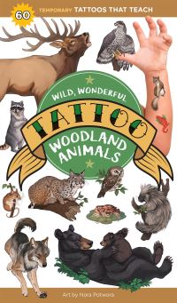 Book Cover for Wild, Wonderful Tattoo Woodland Animals by Editors of Storey Publishing