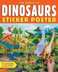 Book Cover for The World of Dinosaurs Sticker Poster by Editors of Storey Publishing
