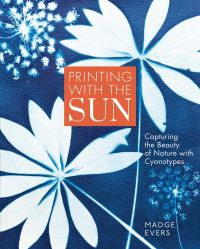 Book Cover for Printing With the Sun by Madge Evers