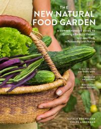 Book Cover for The New Natural Food Garden by Chloe Lieberman, Natalie Bogwalker