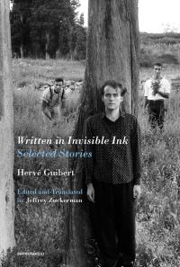 Book Cover for Written in Invisible Ink by Hervé Guibert