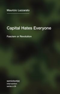 Book Cover for Capital Hates Everyone by M. Lazzarato