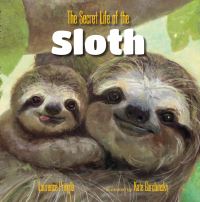 Book Cover for The Secret Life of the Sloth by Laurence Pringle, Boyds Mills Press
