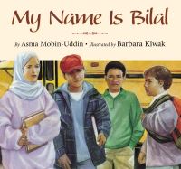 Book Cover for My Name Is Bilal by Asma MobinUddin