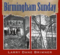 Book Cover for Birmingham Sunday by Larry Dane Brimner