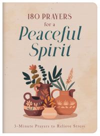 Book Cover for 180 Prayers for a Peaceful Spirit by Janice Thompson