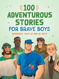Book Cover for 100 Adventurous Stories for Brave Boys by Glenn Hascall