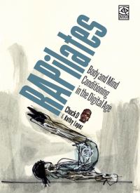 Book Cover for RAPilates by Chuck D, Kathy Lopez, Akashic Books